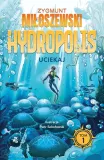 uciekaj-hydropolis-tom-1