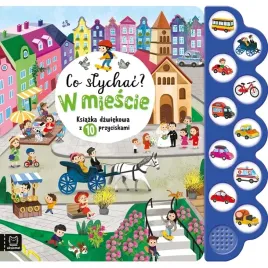 co-slychac-w-miescie-ksiazka-dzwiekowa-z-10-przyciskami-dzwiekami