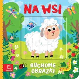ksiazeczka-ruchome-obrazki-na-wsi-zwierzatka