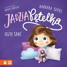 ksiazka-jadzia-petelka-idzie-spac