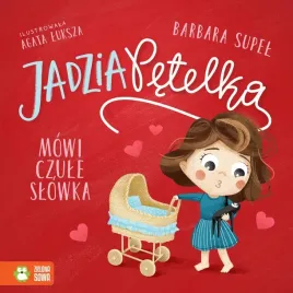 ksiazka-jadzia-petelka-mowi-czule-slowka