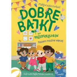 swietlik-ksiazka-dobre-bajki-dla-przedszkolakow-razem-mozna-wiecej