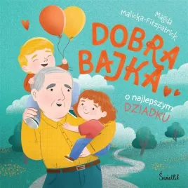ksiazka-bajki-dobra-bajka-o-najlepszym-dziadku