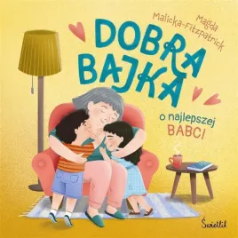 ksiazka-bajki-dobra-bajka-o-najlepszej-babci