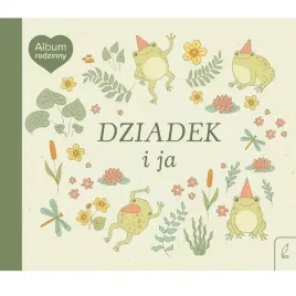 album-rodzinny-wspomnien-dziadek-i-ja