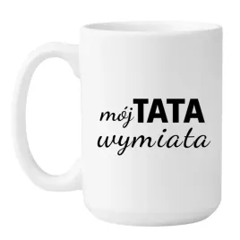 kubek-moj-tata-wymiata