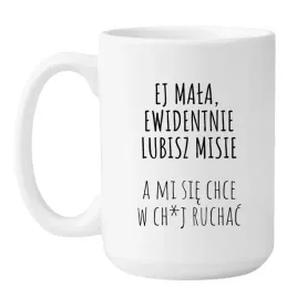 kubek-ej-mala-ewidentnie-lubisz-misie