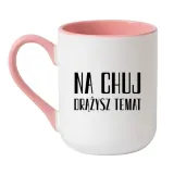 kubek-na-chuj-drazysz-temat