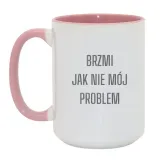 kubek-brzmi-jak-nie-moj-problem