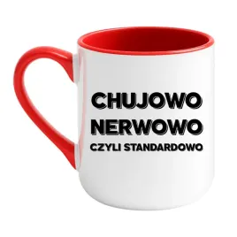 kubek-chujowo-nerwowo-czyli-standardowo