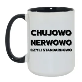 kubek-chujowo-nerwowo-czyli-standardowo