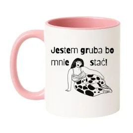 kubek-jestem-gruba-bo-mnie-stac-