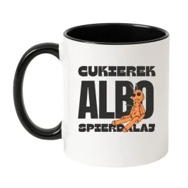kubek-cukierek-albo-spierdalaj
