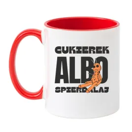 kubek-cukierek-albo-spierdalaj