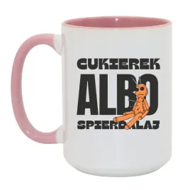 kubek-cukierek-albo-spierdalaj