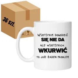 kubek-wszystkim-dogodzic-sie-nie-da-ale-wszystkich-wkurwic-to-juz-zaden-p