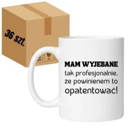 kubek-mam-wyjebane-tak-profesjonalnie-ze-powinienem-to-opatentowac