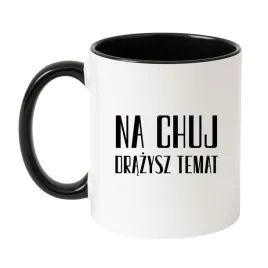kubek-na-chuj-drazysz-temat