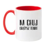 kubek-na-chuj-drazysz-temat