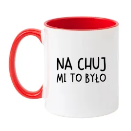 kubek-na-chuj-mi-to-bylo