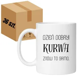 kubek-dzien-dobry-kurwa-znow-to-samo