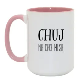 kubek-chuj-nie-chce-mi-sie
