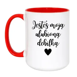 kubek-jestes-moja-ulubiona-debilka