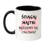 kubek-sciagaj-majtki-bedziemy-sie-calowac