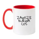 zawsze-kurwa-cos