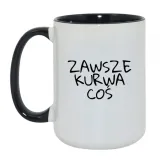zawsze-kurwa-cos