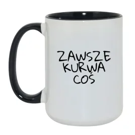 zawsze-kurwa-cos