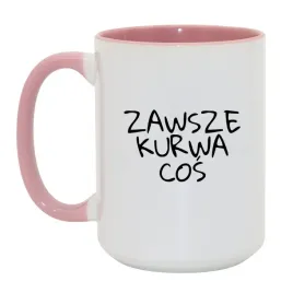 zawsze-kurwa-cos