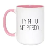 ty-mi-tu-nie-pierdol