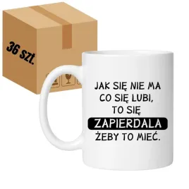 jak-sie-nie-ma-co-sie-lubi-to-sie-zapierdala-zeby-to-miec