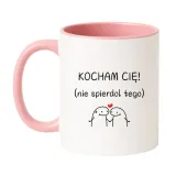 kocham-cie-nie-spierdol-tego