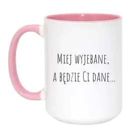 miej-wyjebane-a-bedzie-ci-dane
