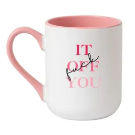 fuck-it-off-you