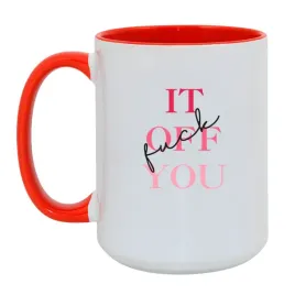 fuck-it-off-you