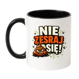 kubek-nie-zesraj-sie-