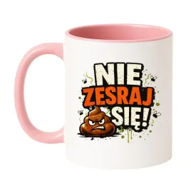 kubek-nie-zesraj-sie-