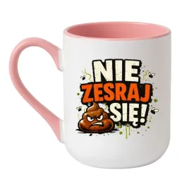 kubek-nie-zesraj-sie-