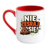 kubek-nie-zesraj-sie-