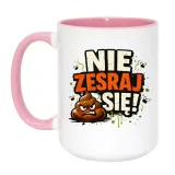 kubek-nie-zesraj-sie-