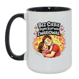 kubek-bez-ciebie-bym-kurwa-zwariowal