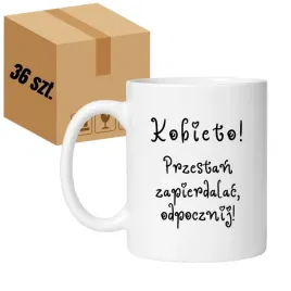 kubek-kobieto-przestan-zapierdalac-odpocznij-