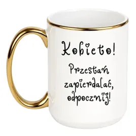 kubek-kobieto-przestan-zapierdalac-odpocznij-