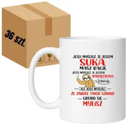 kubek-jesli-myslisz-ze-jestem-suka-masz-racje