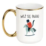 kubek-wez-sie-bujaj