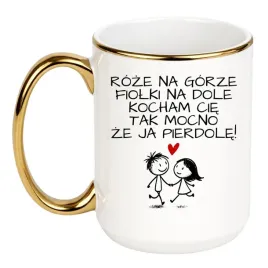 kubek-roze-na-gorze-fiolki-na-dole-kocham-cie-tak-mocno-ze-ja-pierdole