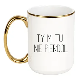 ty-mi-tu-nie-pierdol